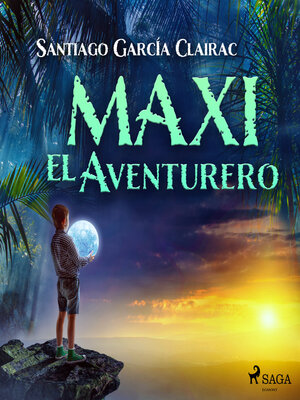 cover image of Maxi el aventurero